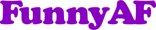 Funny AF