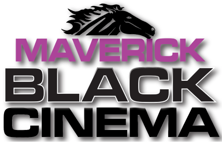 Maverick Black Cinema